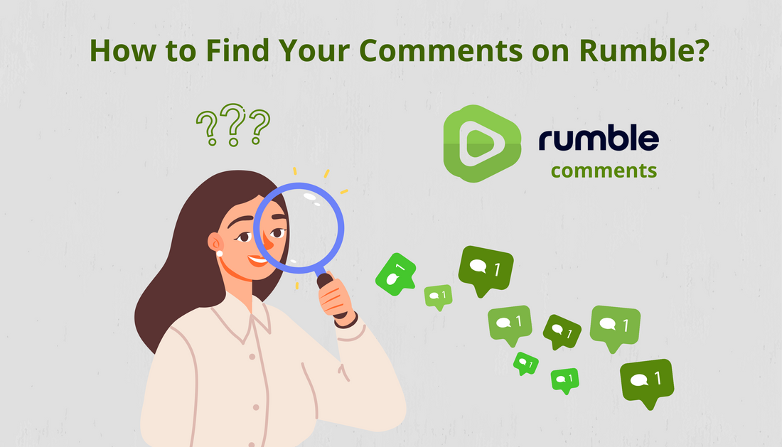How to Find Your Comments on Rumble: A Comprehensive Guide