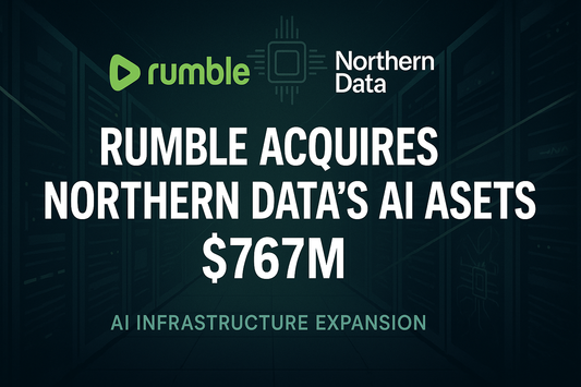 Rumble Makes Bold Move Into AI Infrastructure with $767 Million Northern Data Acquisition